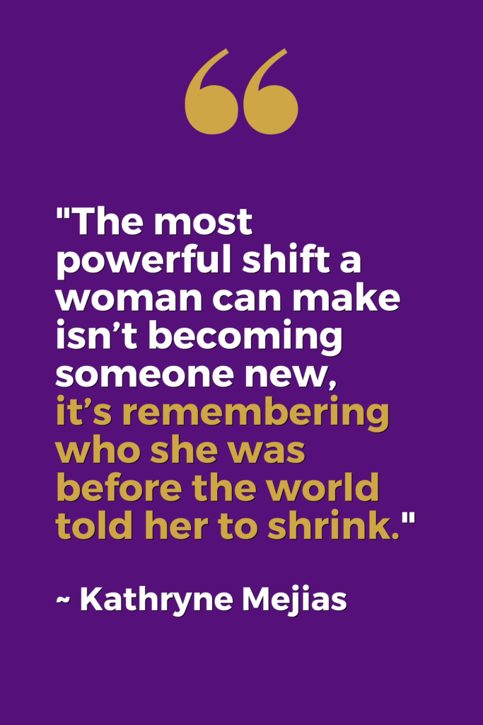 The Self You’ve Forgotten Is the One Who Can Save You! Kathryne Mejias